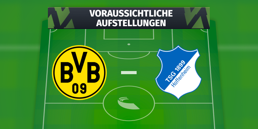 BVB (Borussia Dortmund) – TSG Hoffenheim: Die voraussichtlichen Aufstellungen